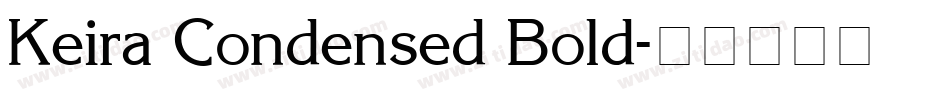 Keira Condensed Bold字体转换